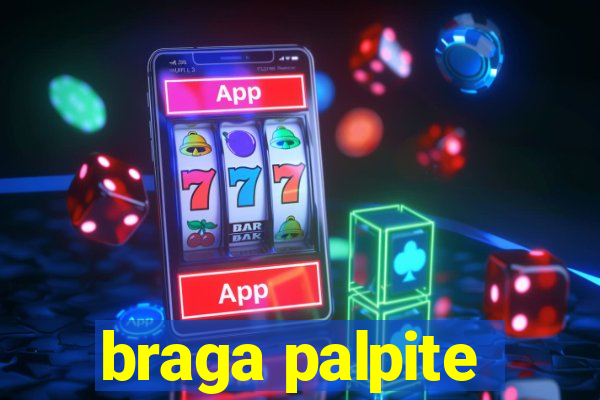 braga palpite