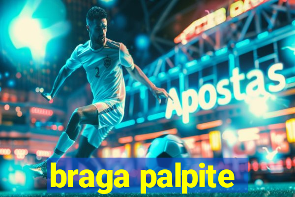 braga palpite