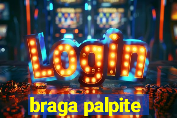 braga palpite