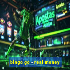 bingo go - real money