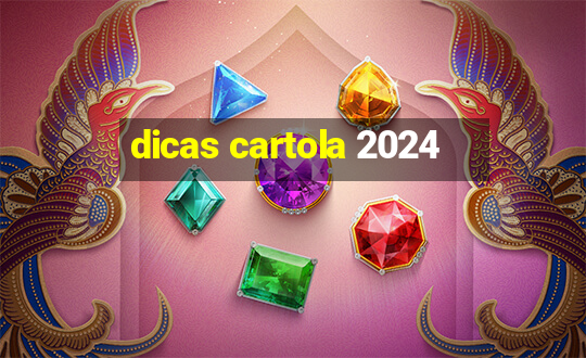 dicas cartola 2024