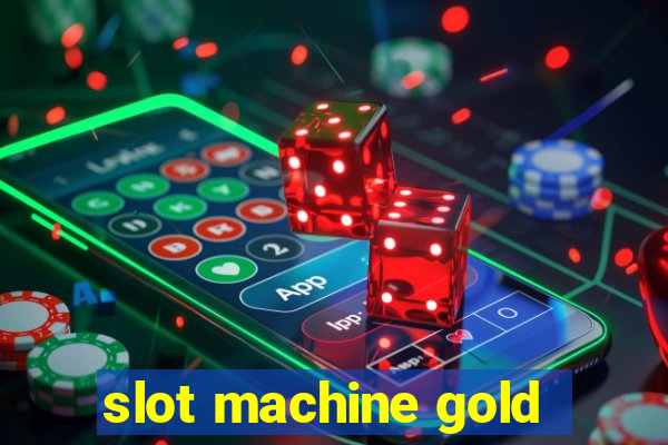 slot machine gold