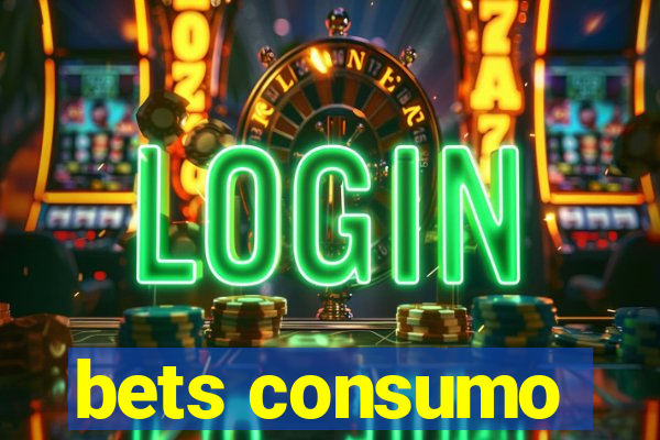 bets consumo