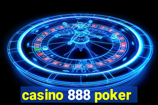 casino 888 poker