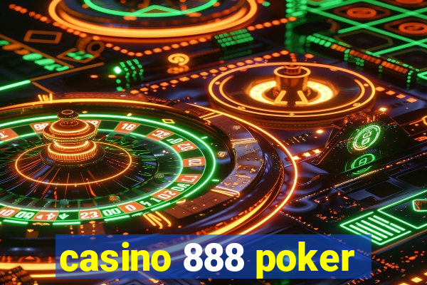 casino 888 poker