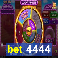 bet 4444