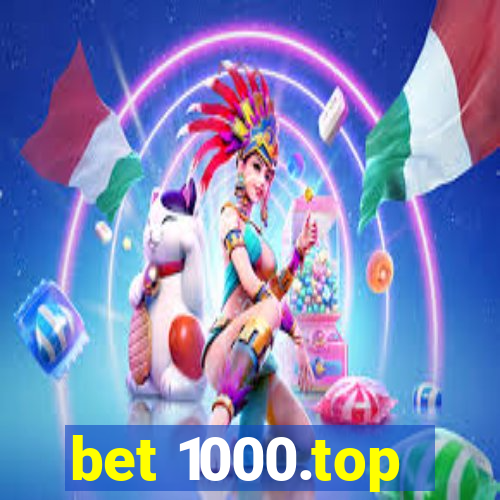 bet 1000.top