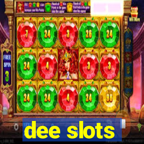 dee slots