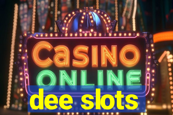 dee slots