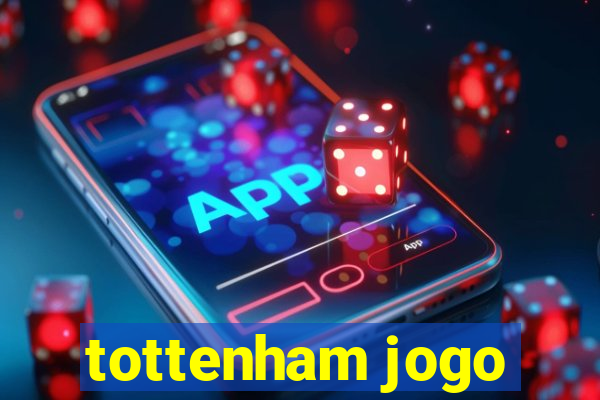 tottenham jogo