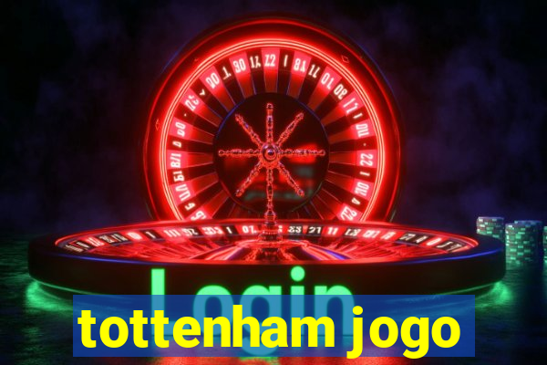 tottenham jogo