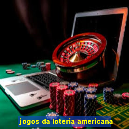 jogos da loteria americana