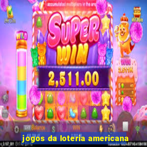 jogos da loteria americana