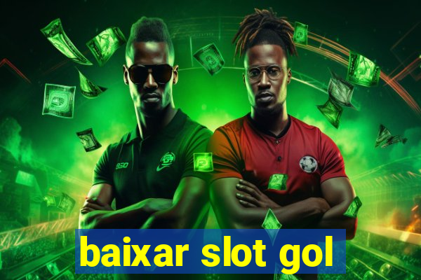 baixar slot gol