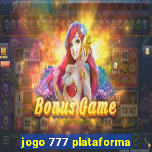 jogo 777 plataforma