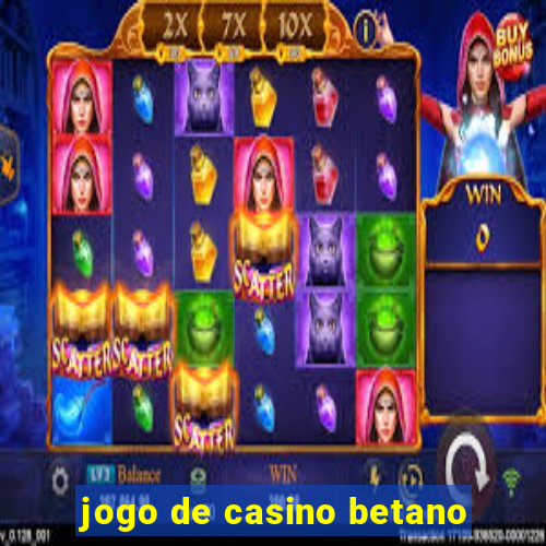 jogo de casino betano