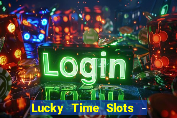 Lucky Time Slots - Casino 777