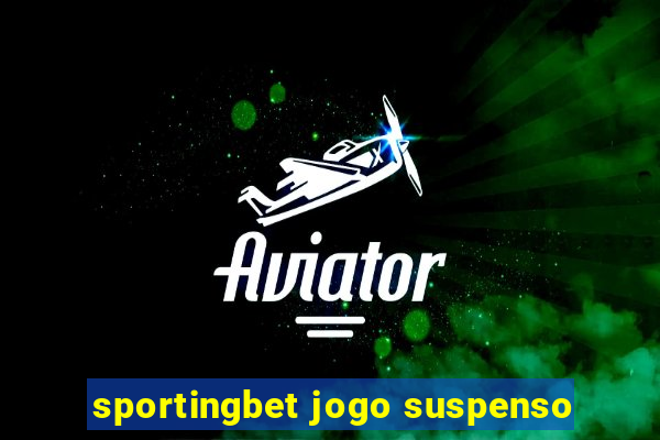 sportingbet jogo suspenso