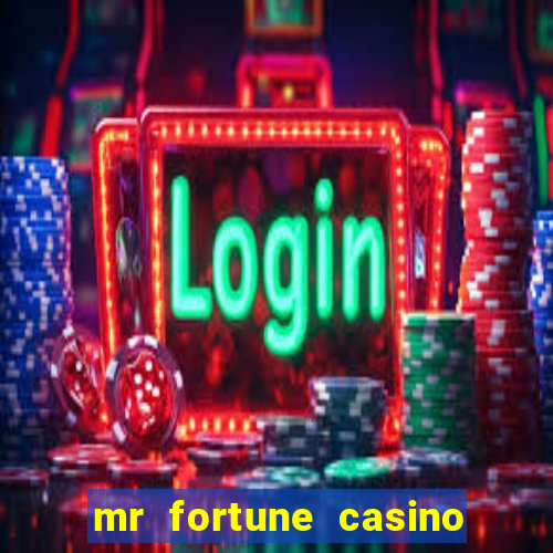 mr fortune casino $25 reais