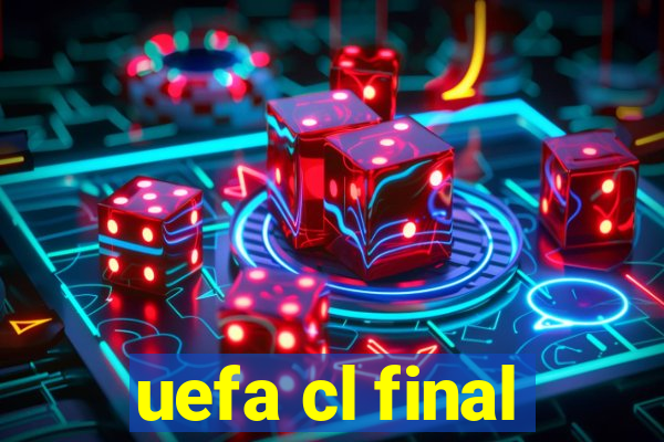 uefa cl final