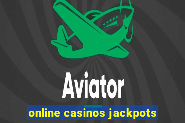 online casinos jackpots