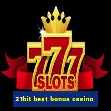 21bit best bonus casino