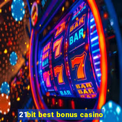 21bit best bonus casino