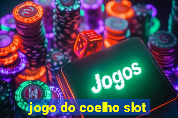 jogo do coelho slot