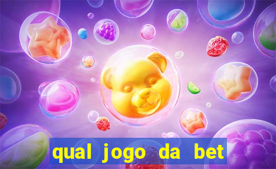 qual jogo da bet da mais dinheiro