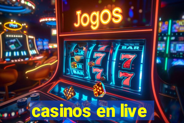 casinos en live