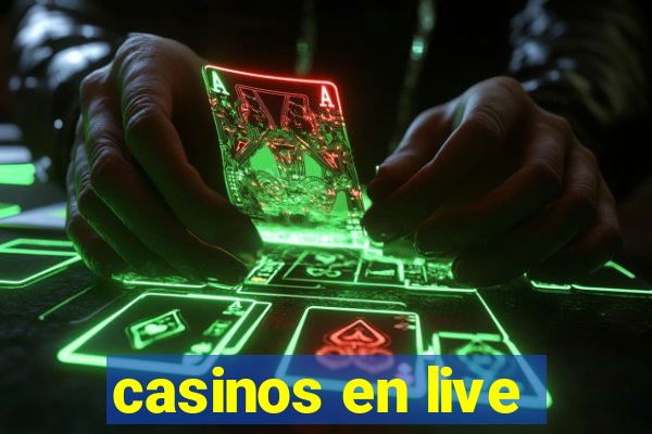 casinos en live