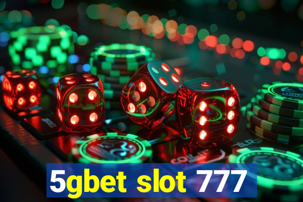 5gbet slot 777