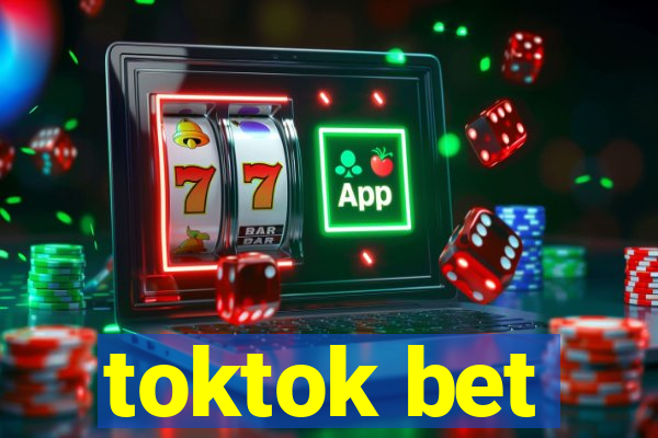 toktok bet