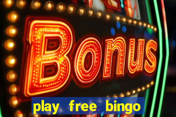 play free bingo games for fun