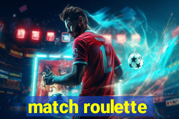 match roulette