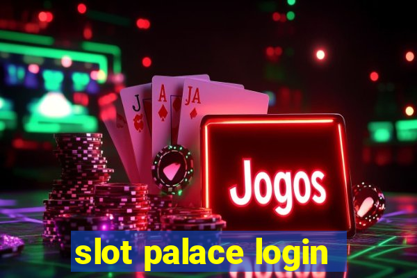 slot palace login