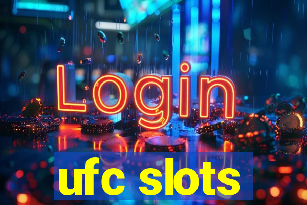 ufc slots