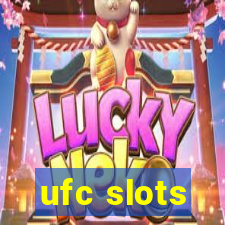 ufc slots