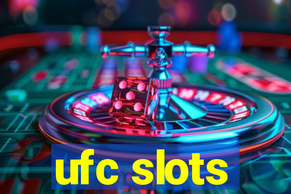 ufc slots