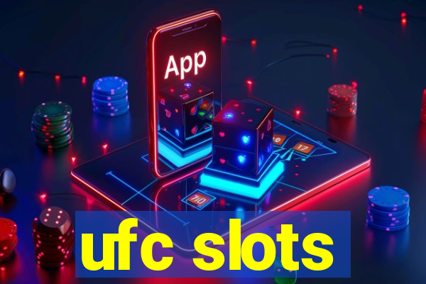 ufc slots