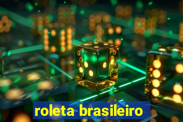 roleta brasileiro