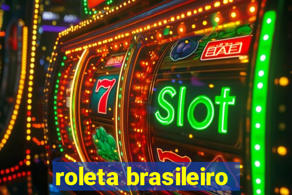 roleta brasileiro