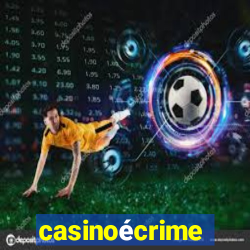 casinoécrime