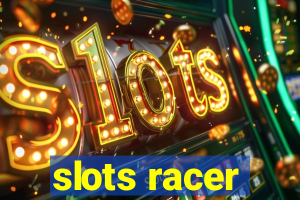 slots racer