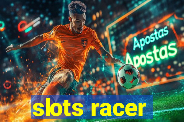 slots racer