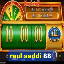 raul saddi 88