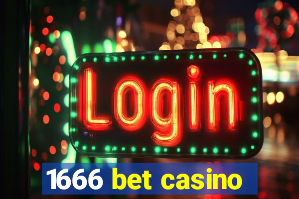 1666 bet casino