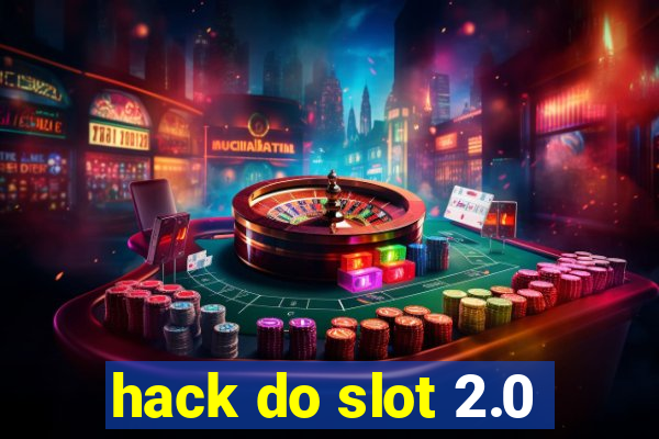 hack do slot 2.0