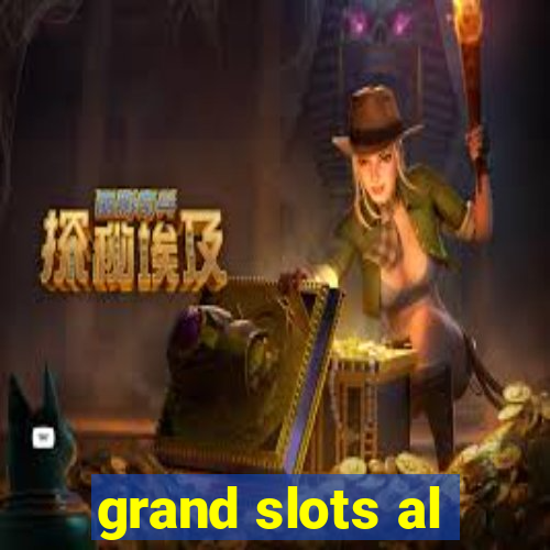 grand slots al