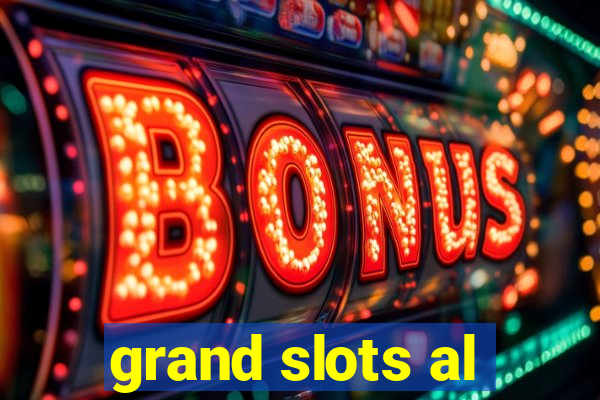 grand slots al